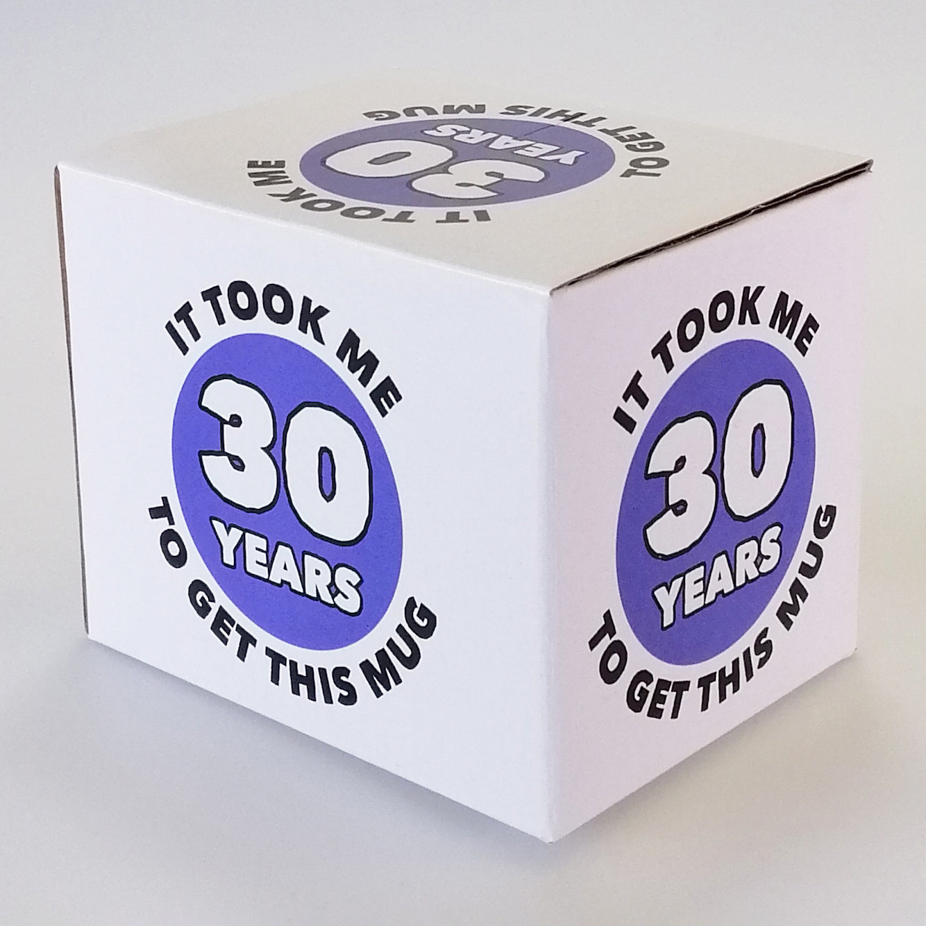 Boxed Mug - 'It Took Me 30 Years...'