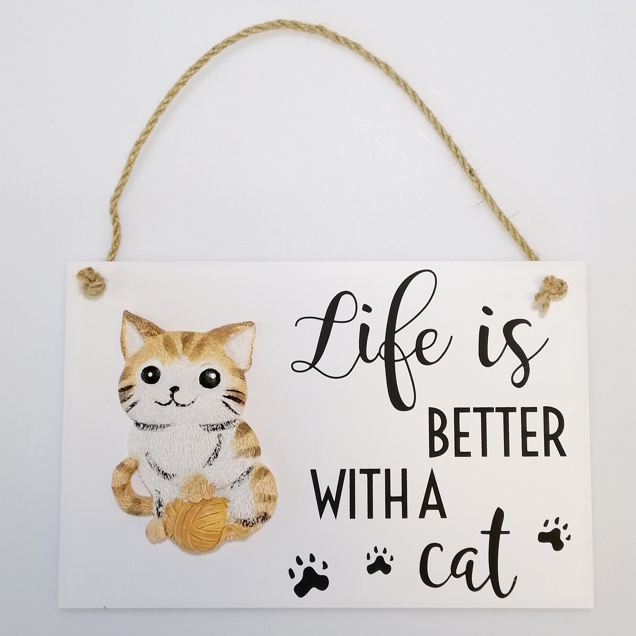 Life Is Better With A Cat' 3D Cat Plaque