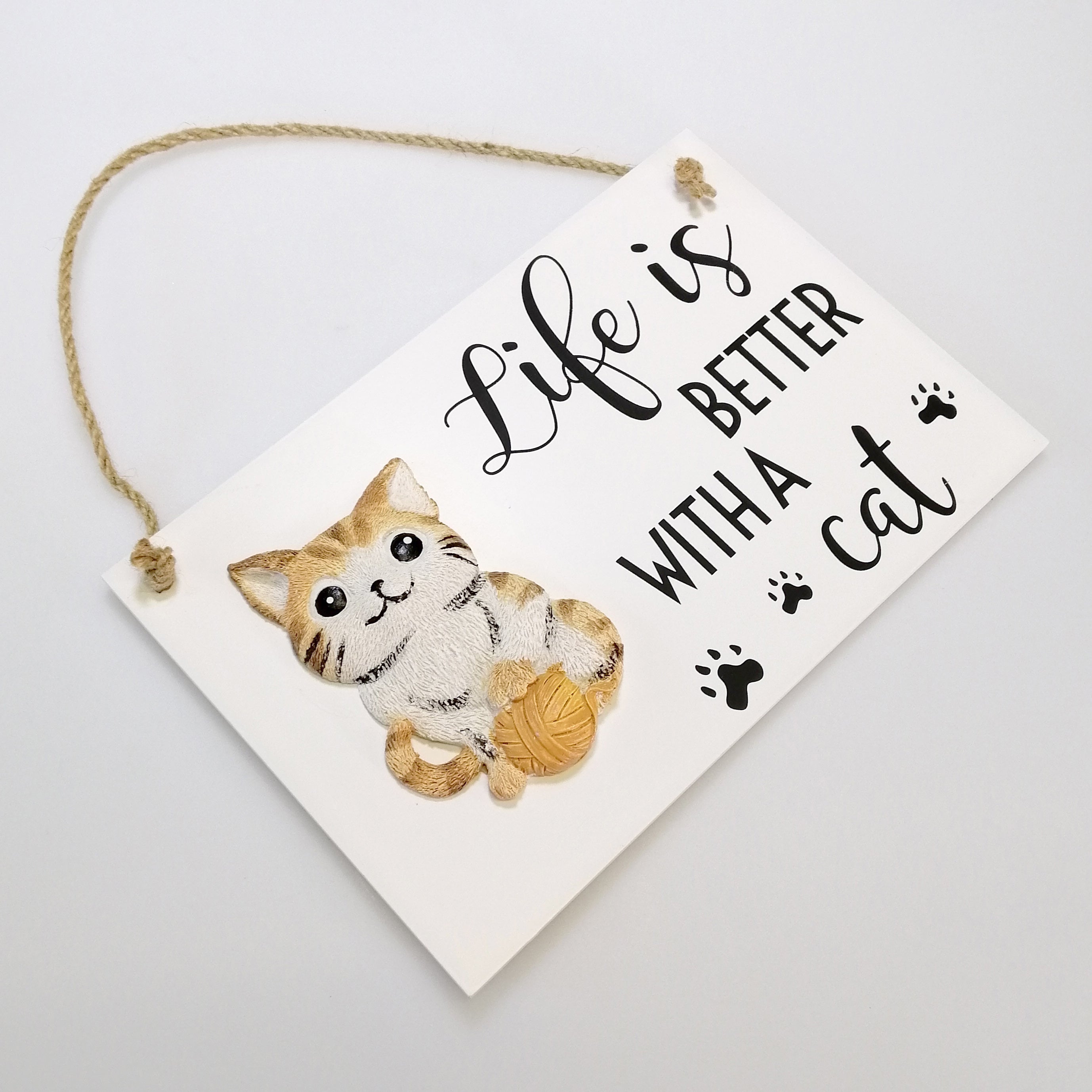 Life Is Better With A Cat' 3D Cat Plaque