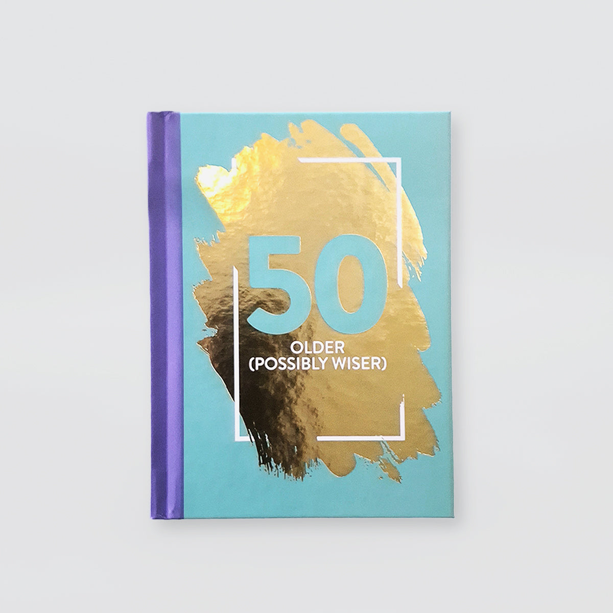 Fun Book - '50, Older & Possibly Wiser'