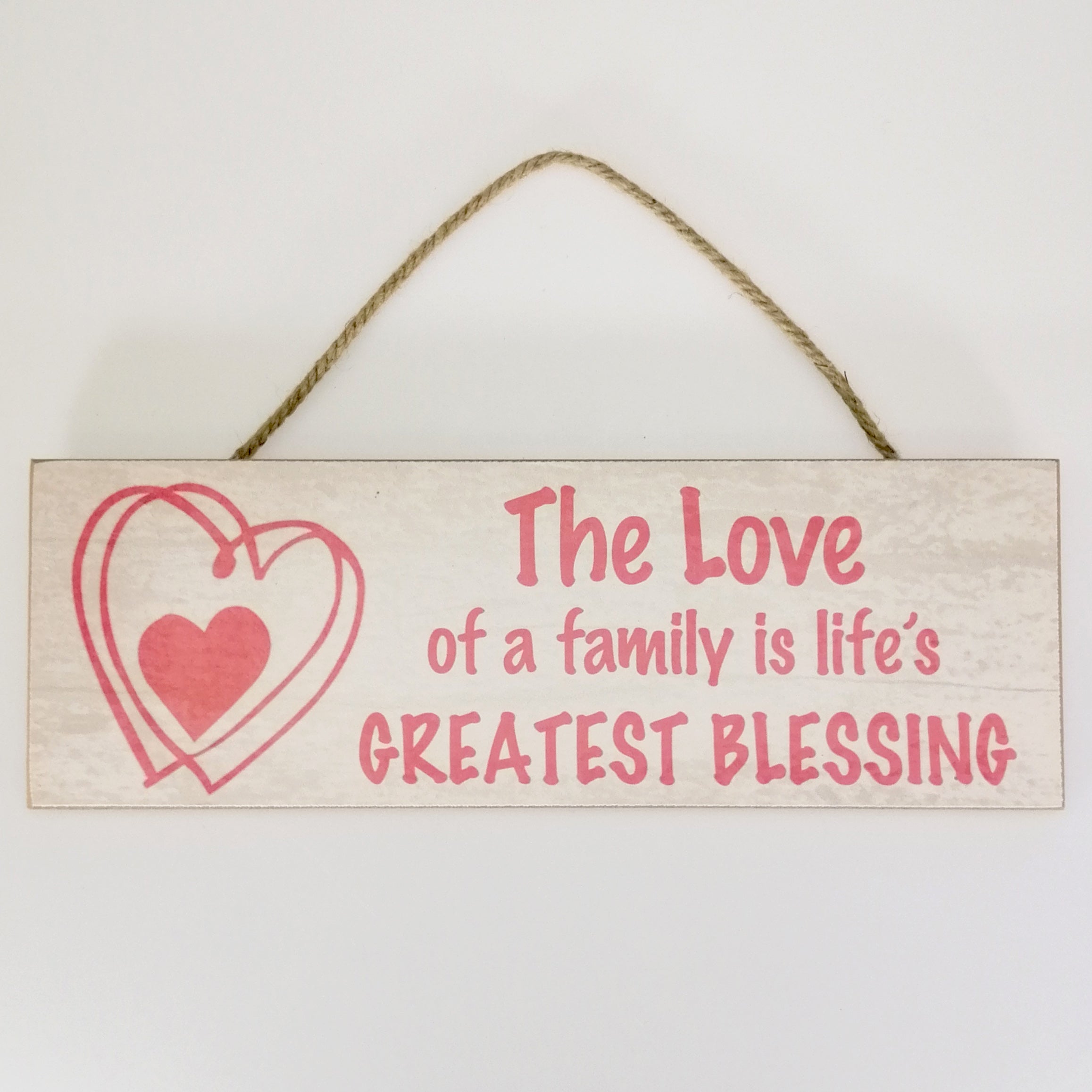 The Love of a Family...' Plaque Sign
