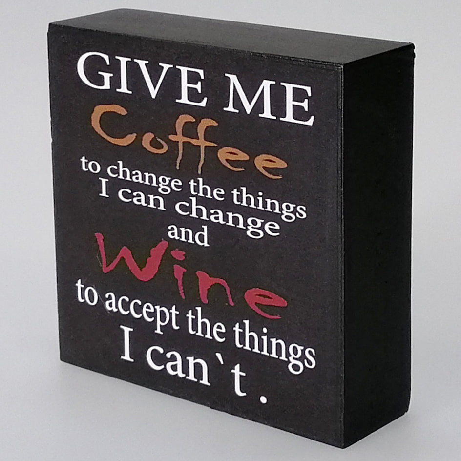Give Me Coffee...' Plaque Sign