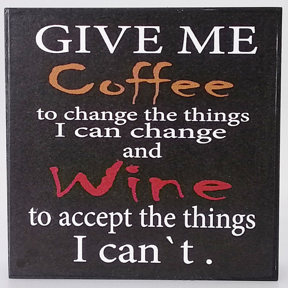 Give Me Coffee...' Plaque Sign