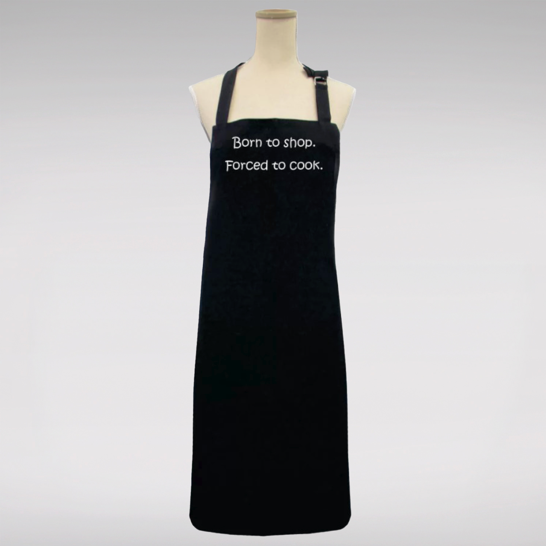 Born to Shop. Forced to Cook' Apron - Black