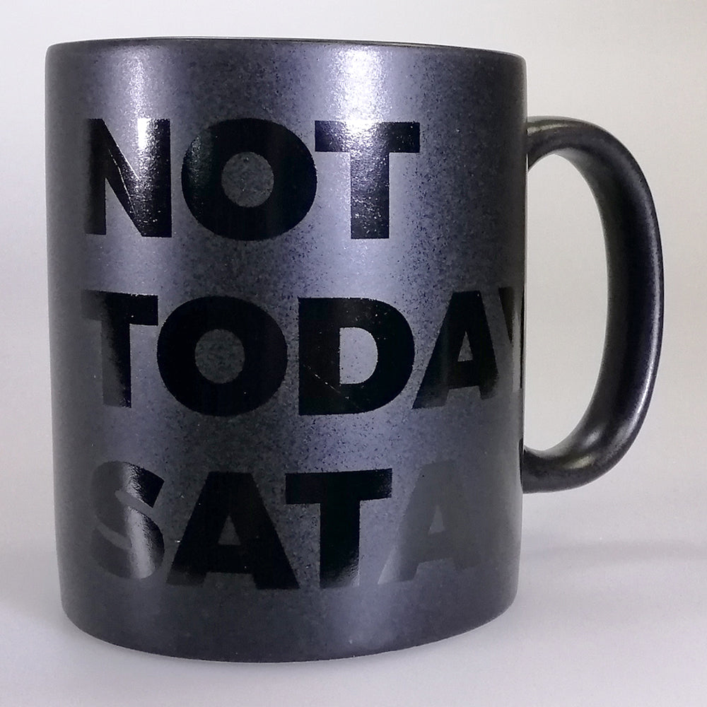Not Today Satan' Black Text Mug