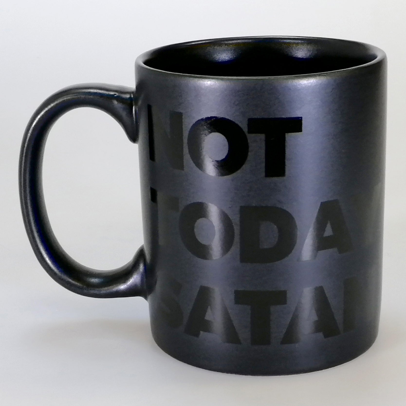 Not Today Satan' Black Text Mug