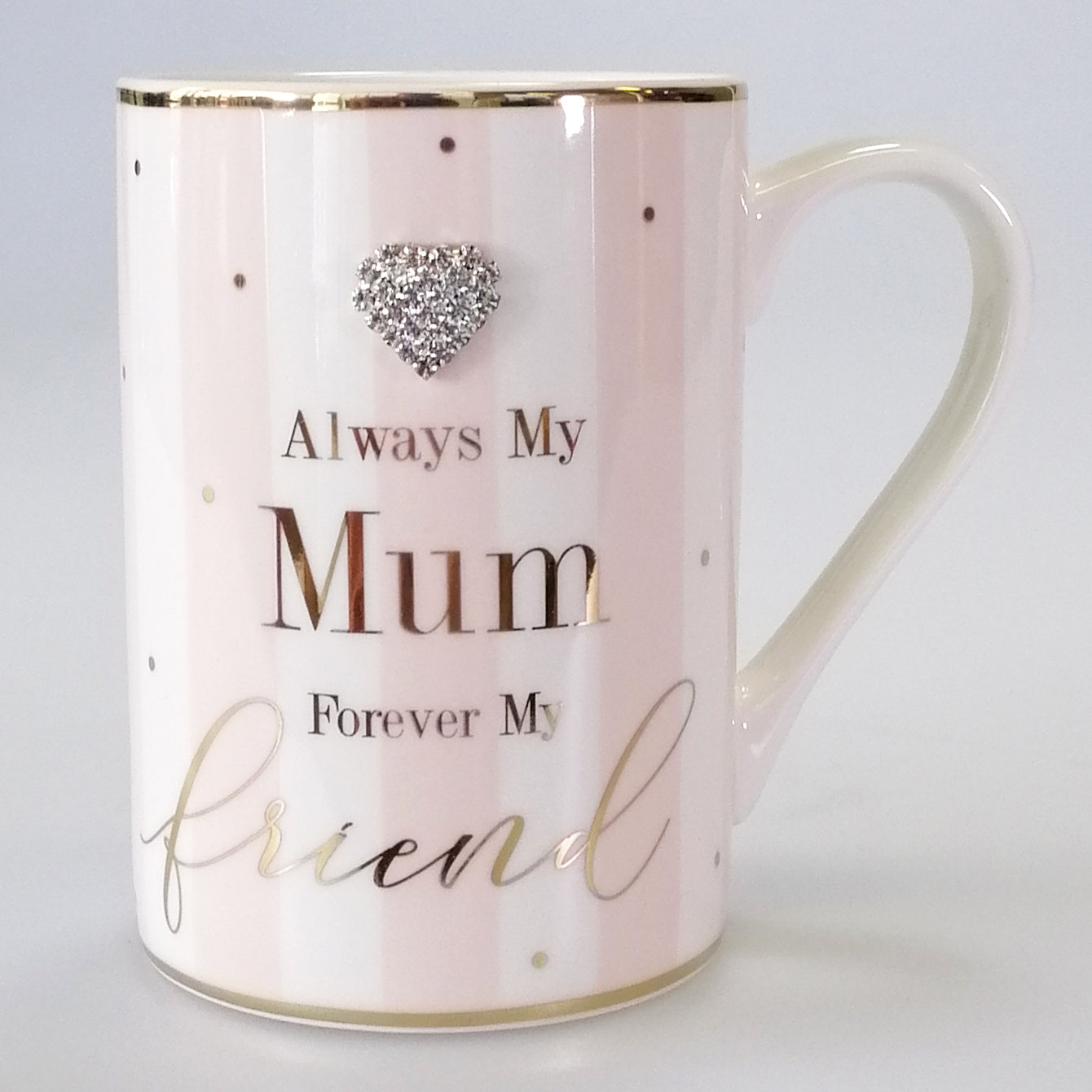 Always My Mum...' Mug