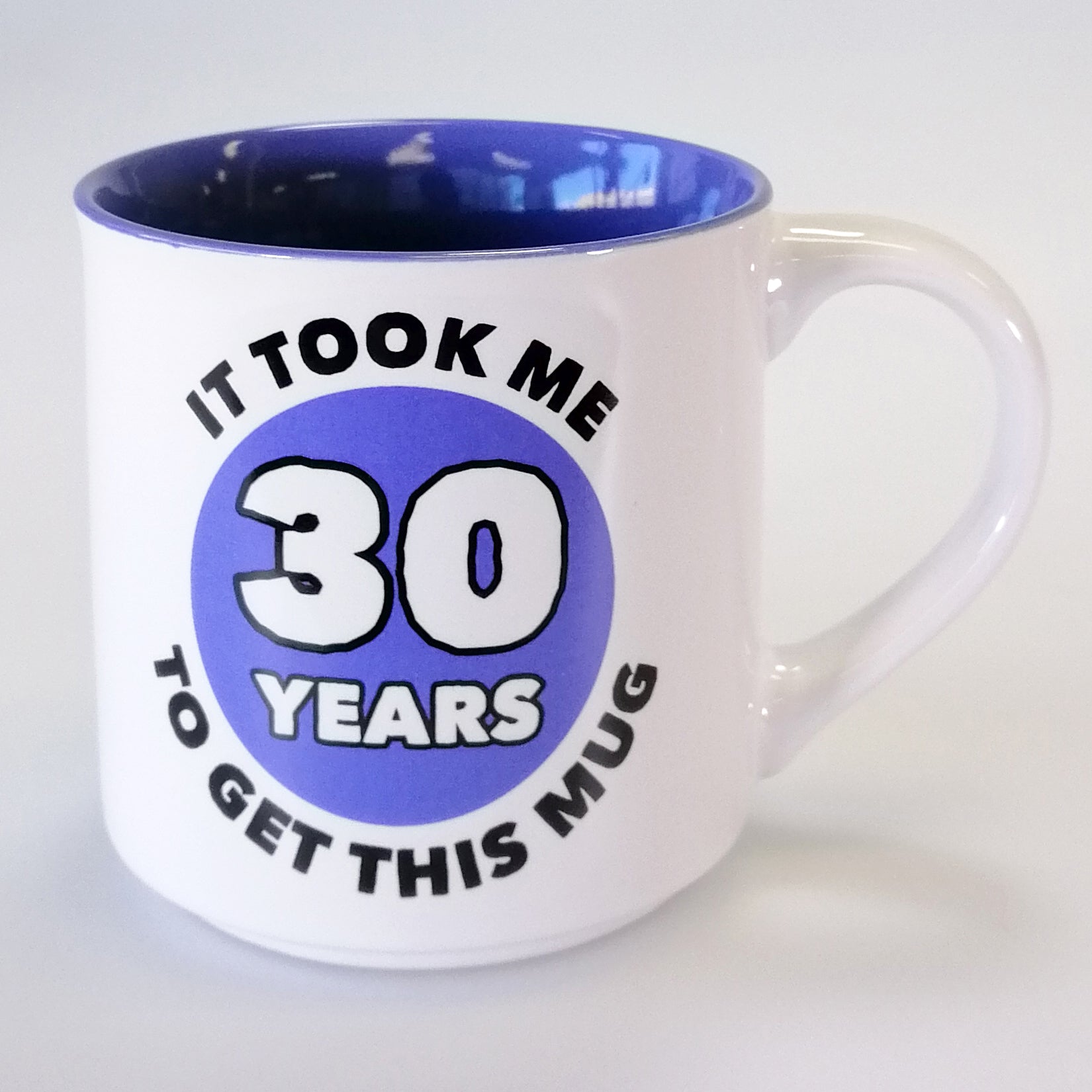Boxed Mug - 'It Took Me 30 Years...'