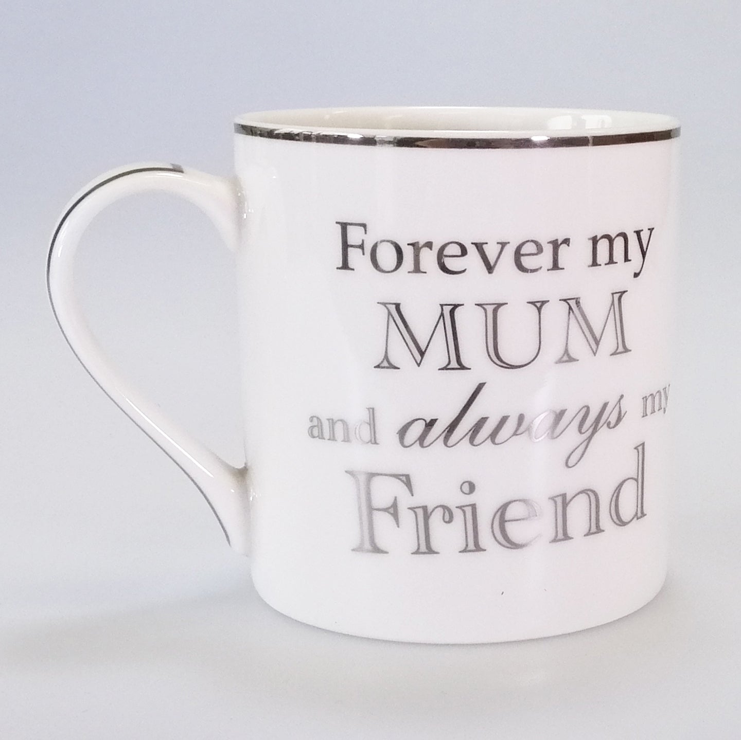 Fine China Mug - Forever My Mum
