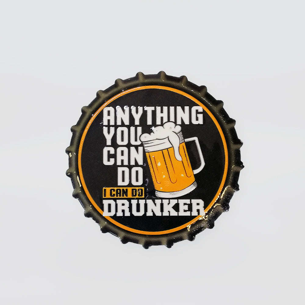 Bottle Top Magnet - 'Drunker'