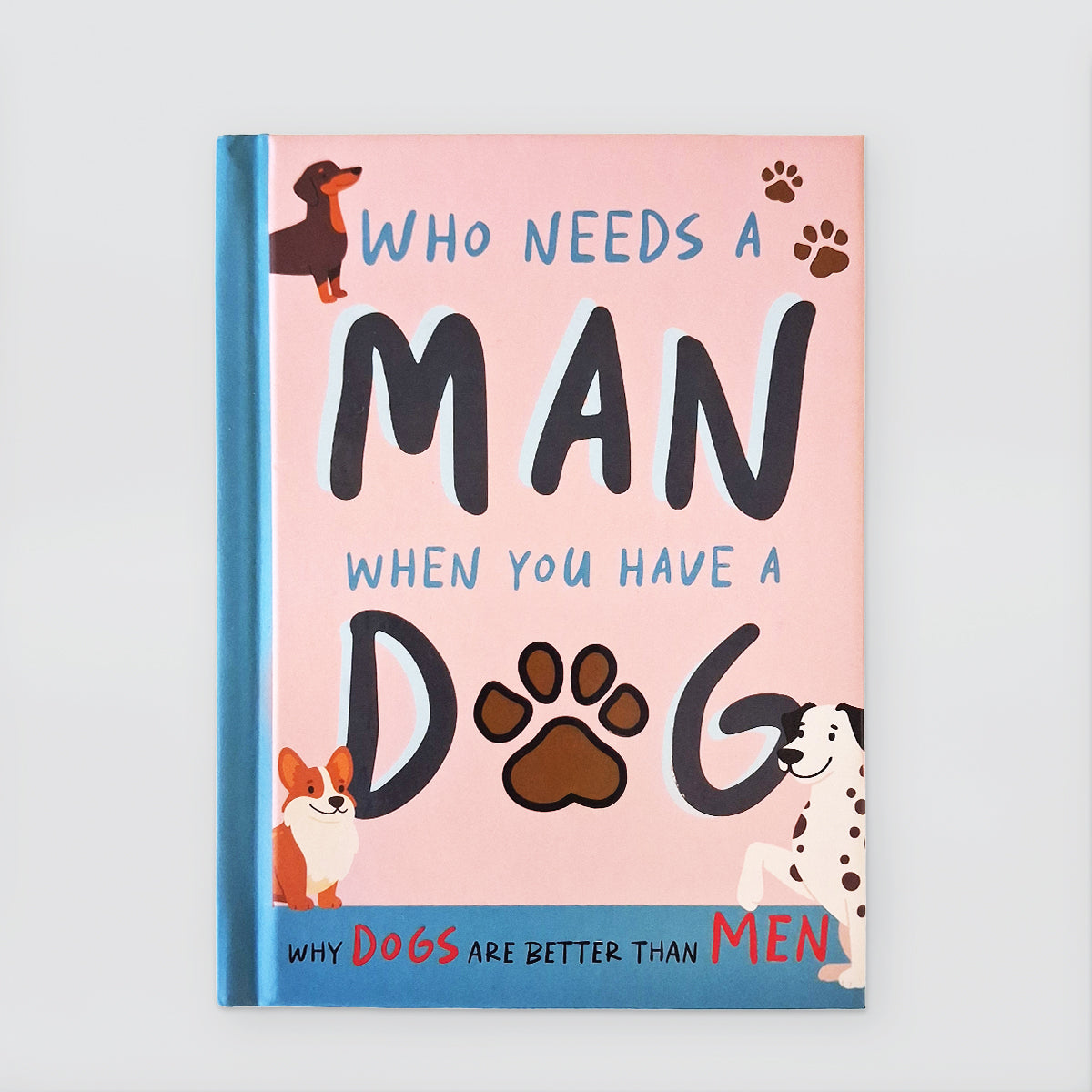 Fun Book - Dogs Are Better Than Men