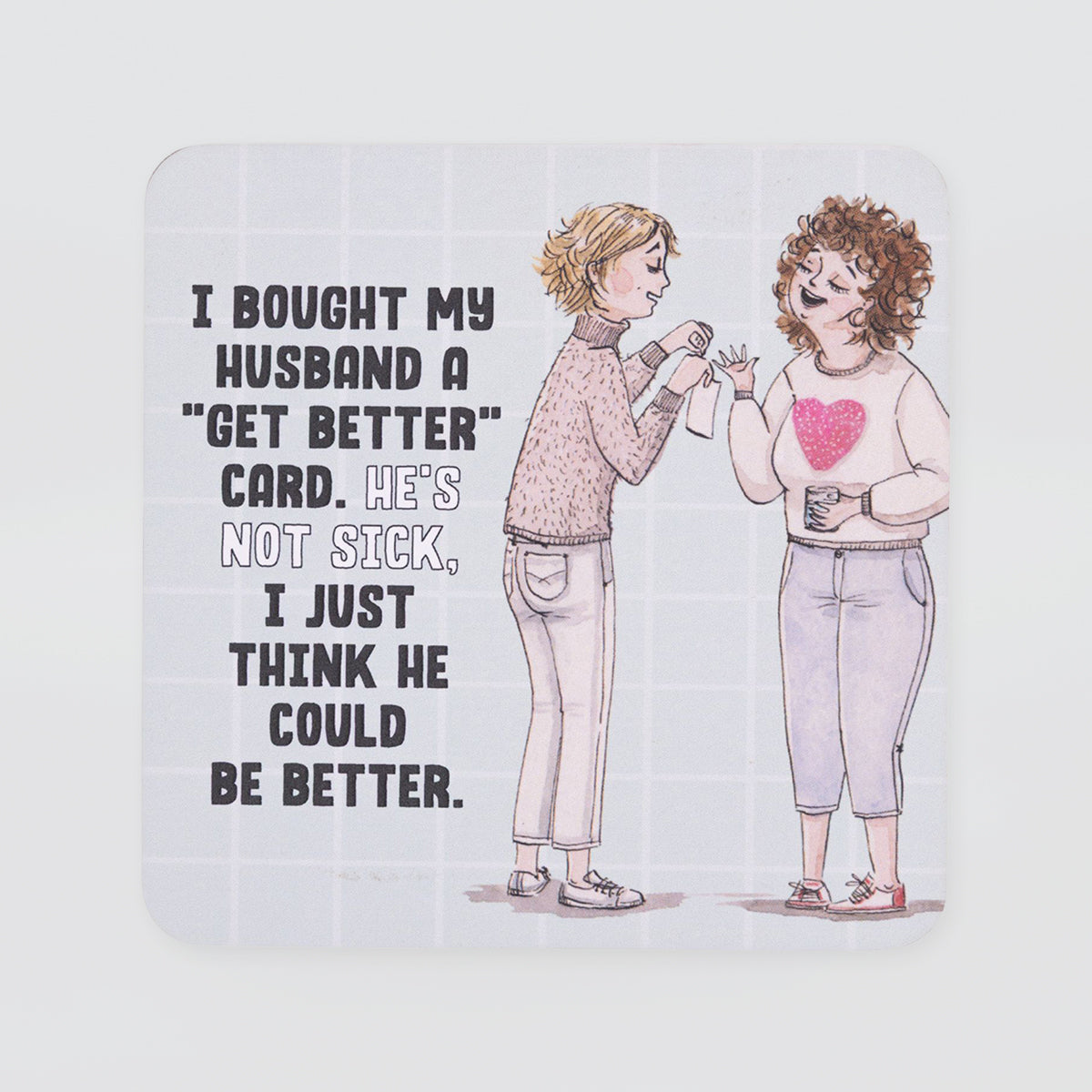 Funny Coaster - 'Be Better'