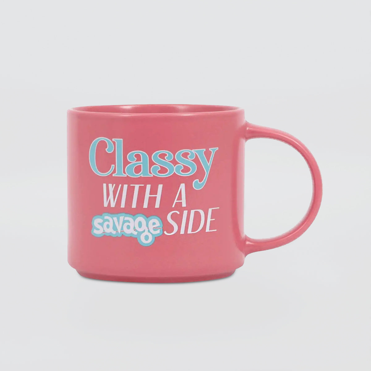 Cheeky Mug - Classy Savage