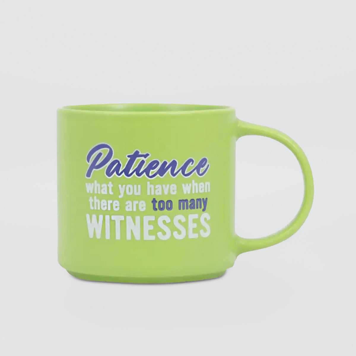 Cheeky Mug - Patience