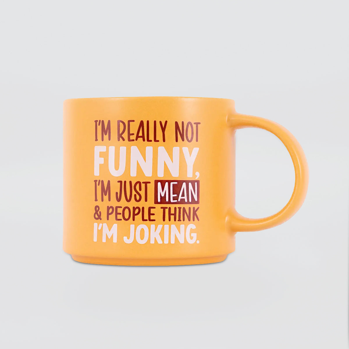 Cheeky Mug - People Think I'm Joking