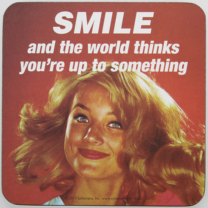 Retro Sarcasm - 'Smile...' Coaster