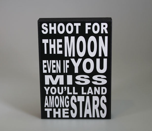 Small 'Shoot For The Moon' Inspiration Plaque Sign