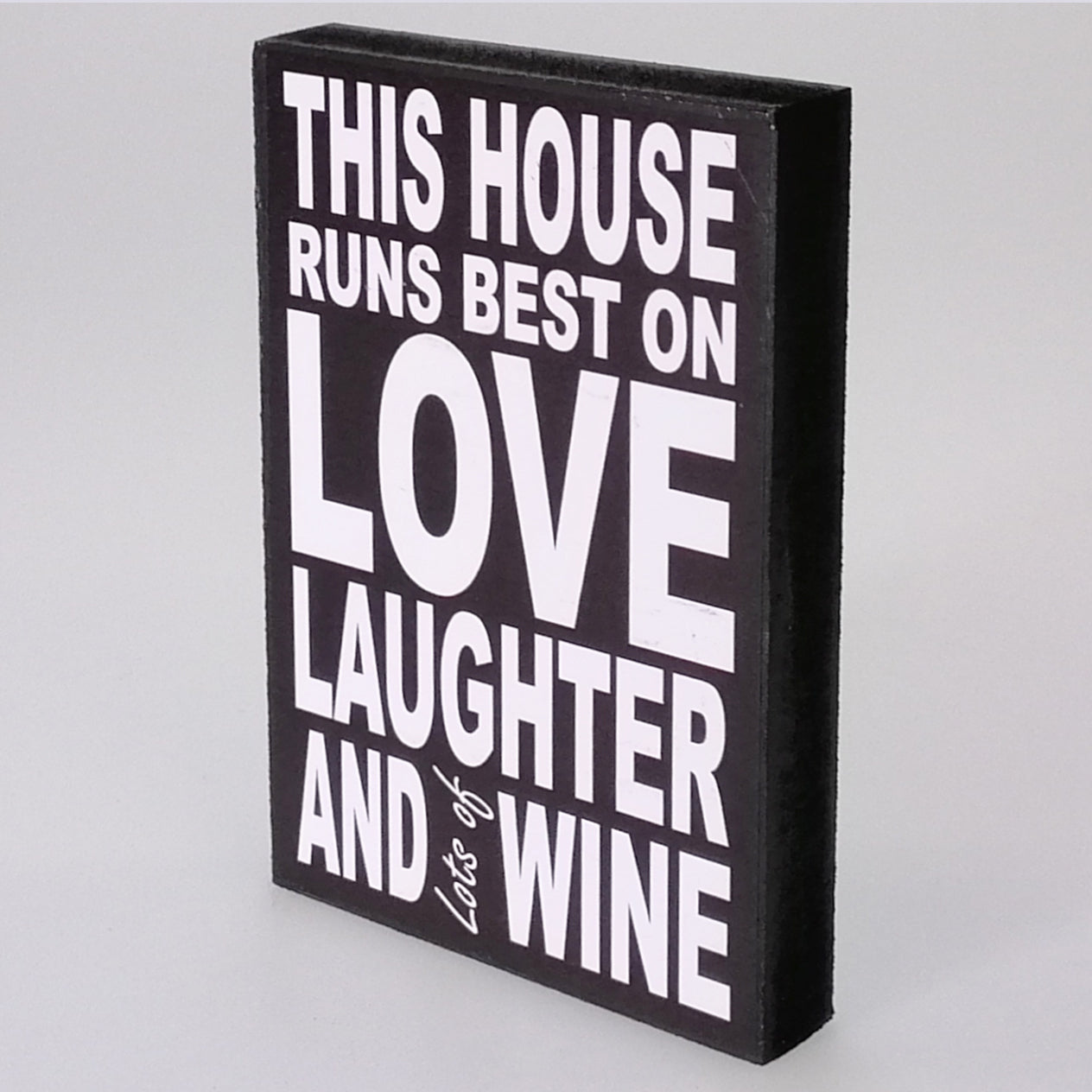 Small 'This House Runs Best...' Plaque Sign