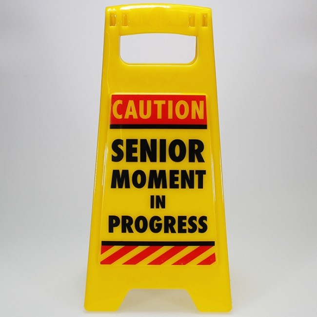 Mini A-Frame Warning Sign - "Senior Moment..."