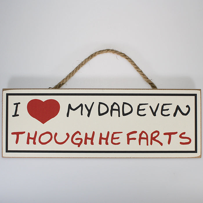 I Love My Dad...' Plaque Sign
