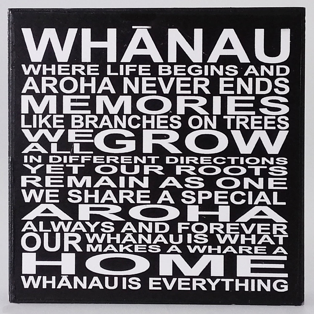 Whanau is Everything...' Plaque Sign