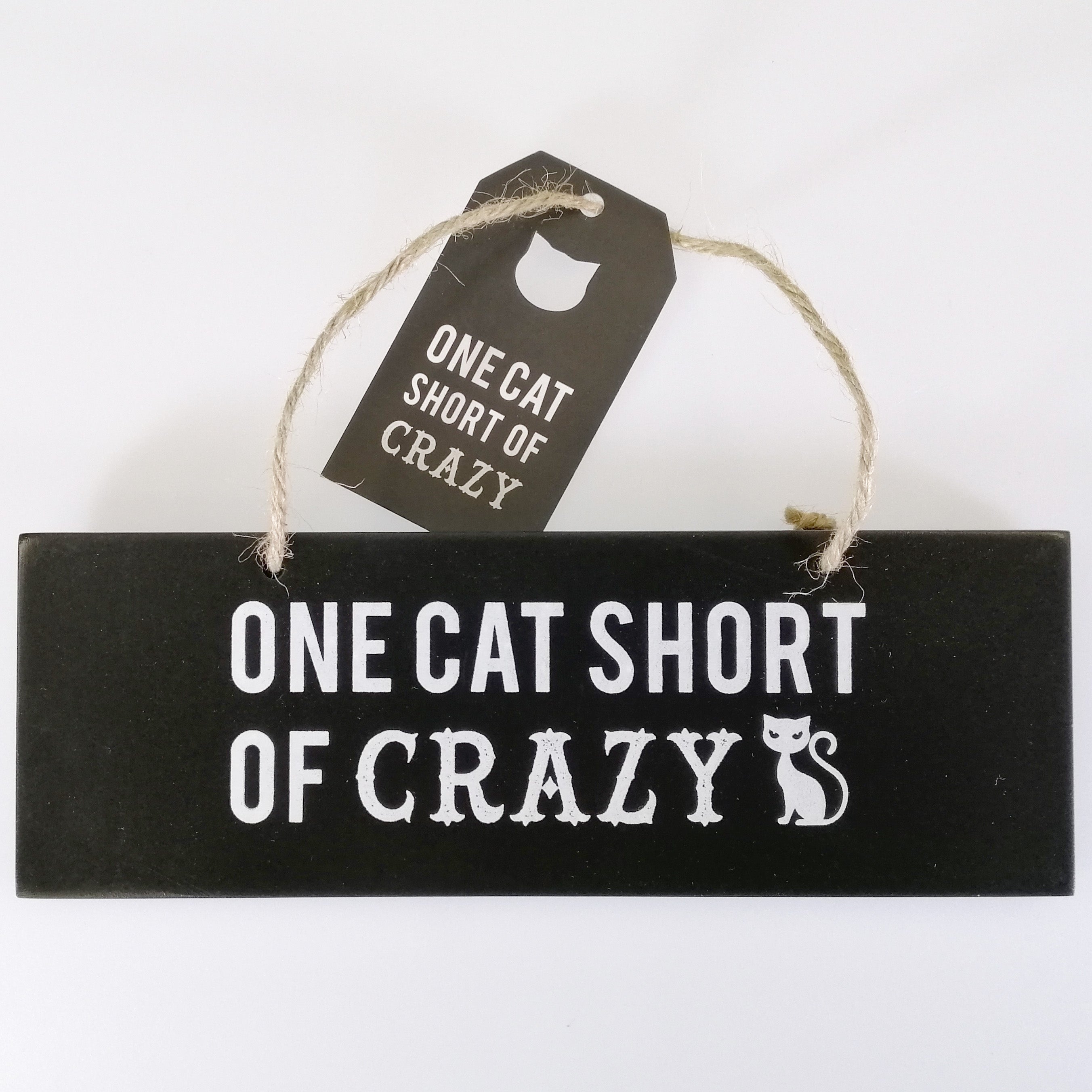One Cat Short...' Plaque Sign