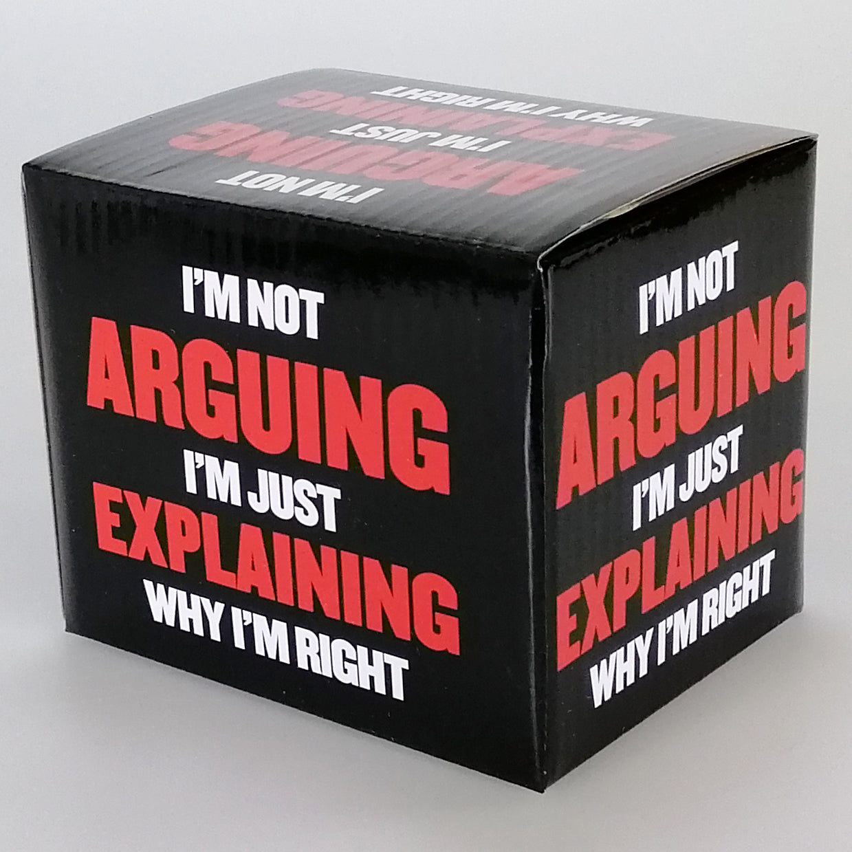 Boxed Mug - 'Not Arguing...'