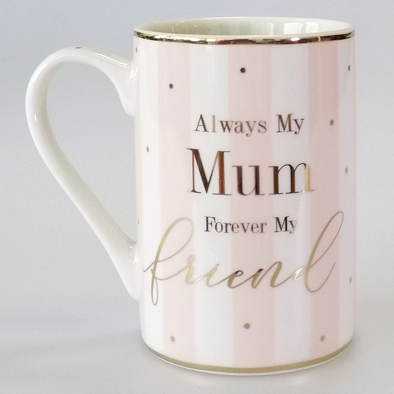 Always My Mum...' Mug