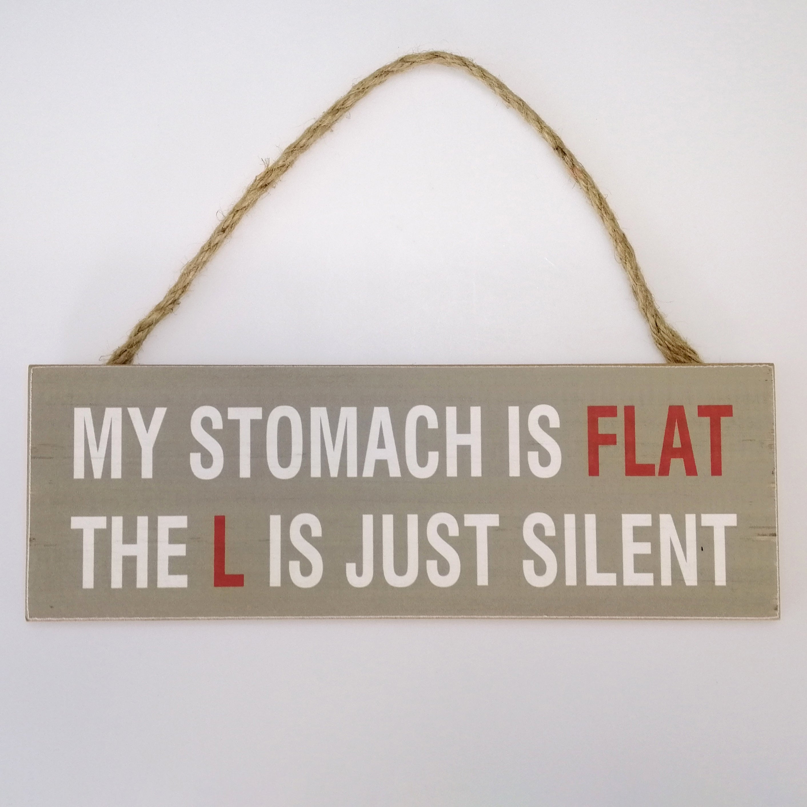 My Stomach Is Flat...' Plaque Sign
