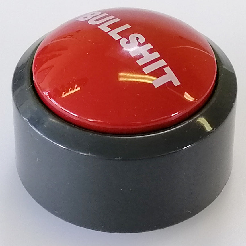 Bullship Button Bullshit Button
